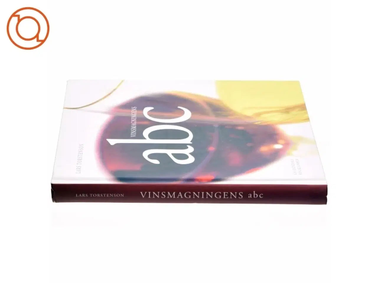 Billede 2 - Vinsmagningens abc af Lars Torstenson (Bog)