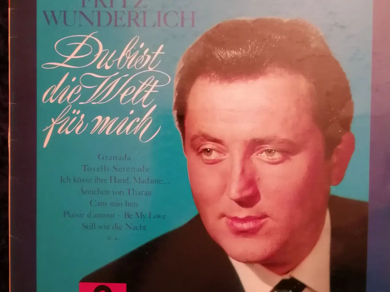 Billede 1 - Fritz Wunderlich: Du bist die Welt für mich