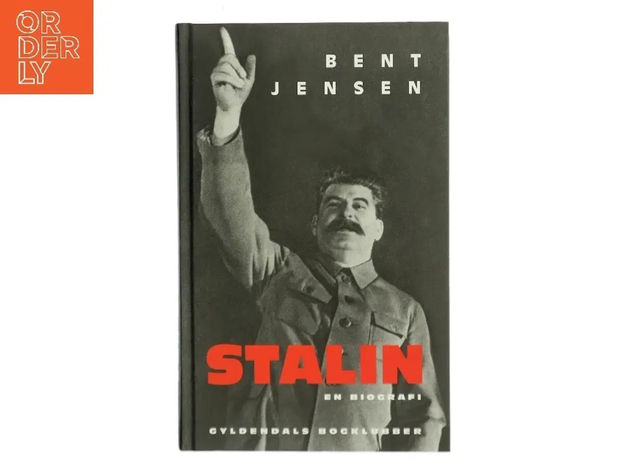 Billede 1 - Stalin : en biografi af Bent Jensen (f. 1938) (Bog)
