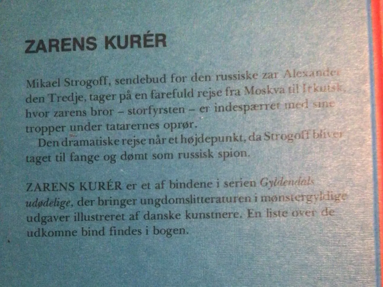 Billede 2 - Gyldendals Udødelige : Zarens Kurér