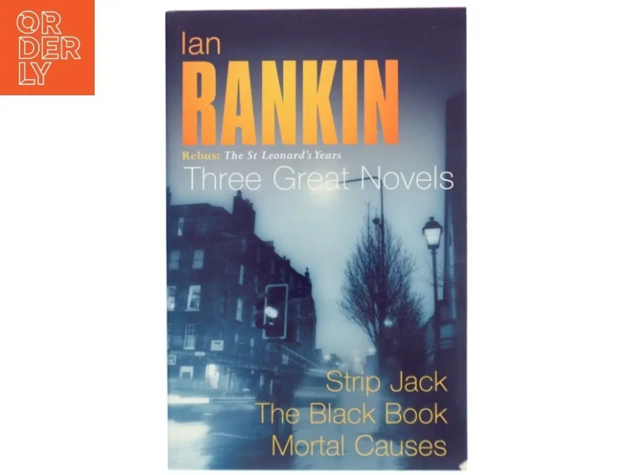 Billede 1 - Three great novels : Rebus: the St. Leonard&#39;s years af Ian Rankin (Bog)