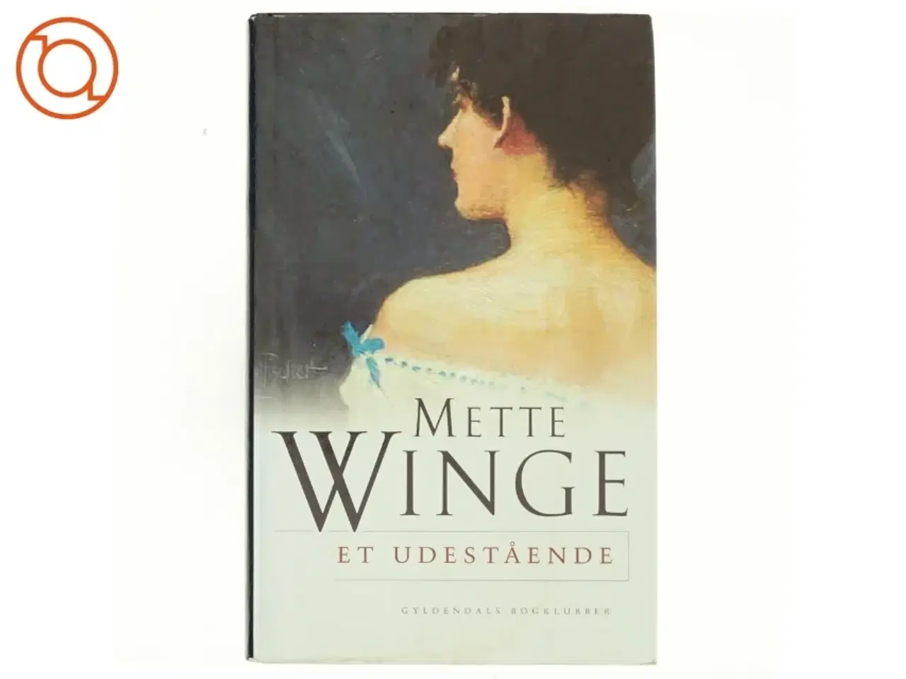 Billede 1 - Et udestående af Mette Winge (Bog)