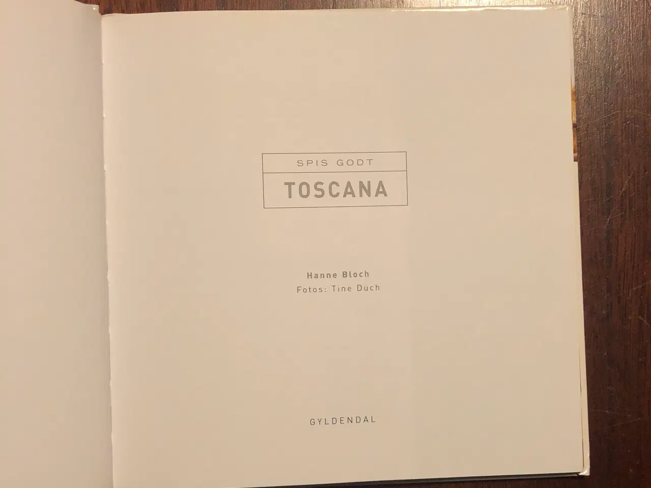 Billede 2 - Spis Godt: Toscana, Hanne Bloch