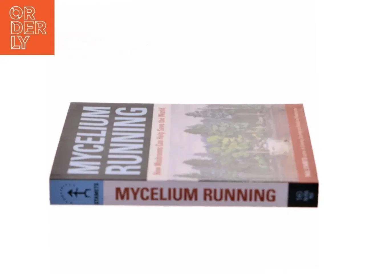 Billede 2 - Mycelium running : how mushrooms can help save the world af Paul Stamets (Bog)