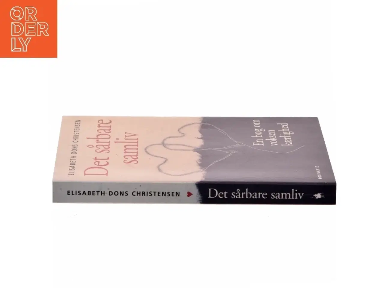 Billede 2 - Det sårbare samliv : en bog om voksen kærlighed af Elisabeth Dons Christensen (Bog)