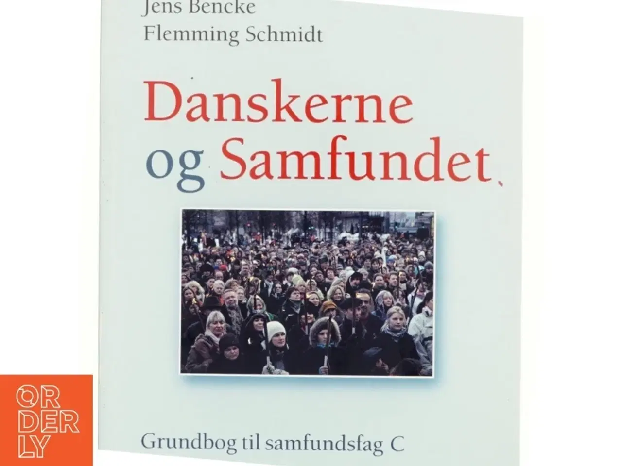 Billede 1 - Danskerne og samfundet : grundbog til samfundsfag C (Bog)