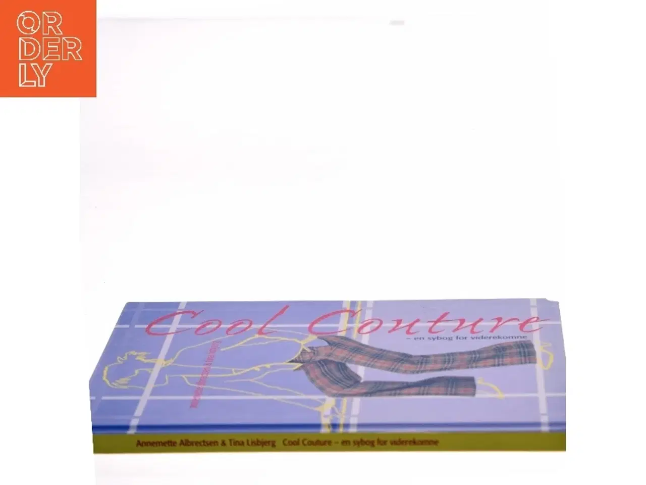 Billede 2 - Cool couture : en sybog for viderekomne (Bog)