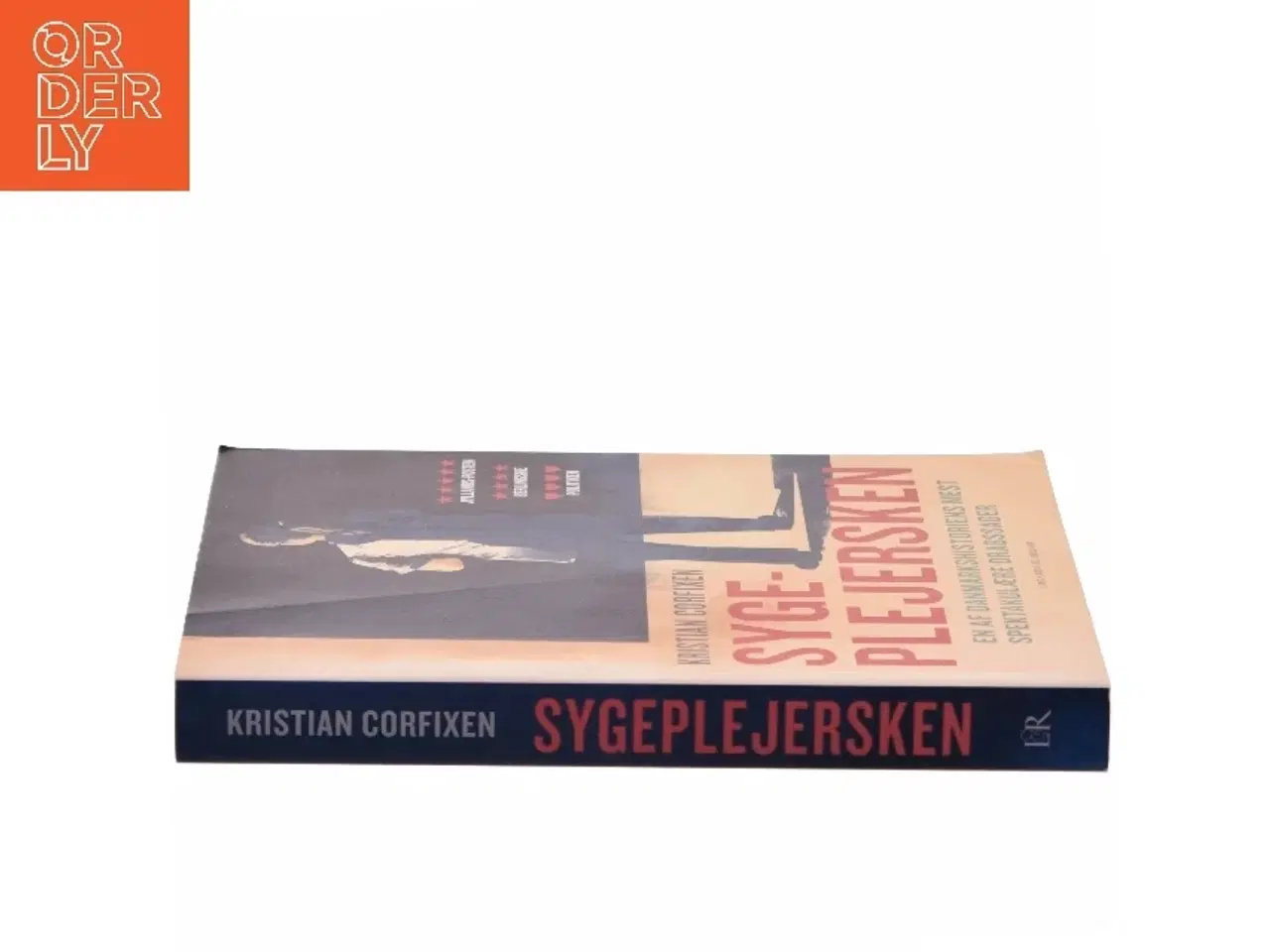 Billede 2 - Sygeplejersken : en af danmarkshistoriens mest spektakulære drabssager af Kristian Corfixen (Bog)