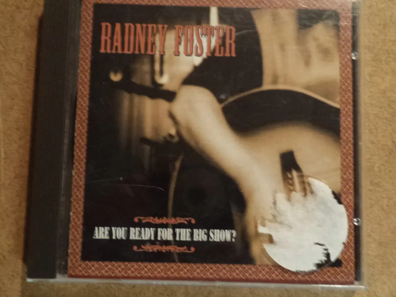Billede 1 - Radney Foster ** This World We Live In 