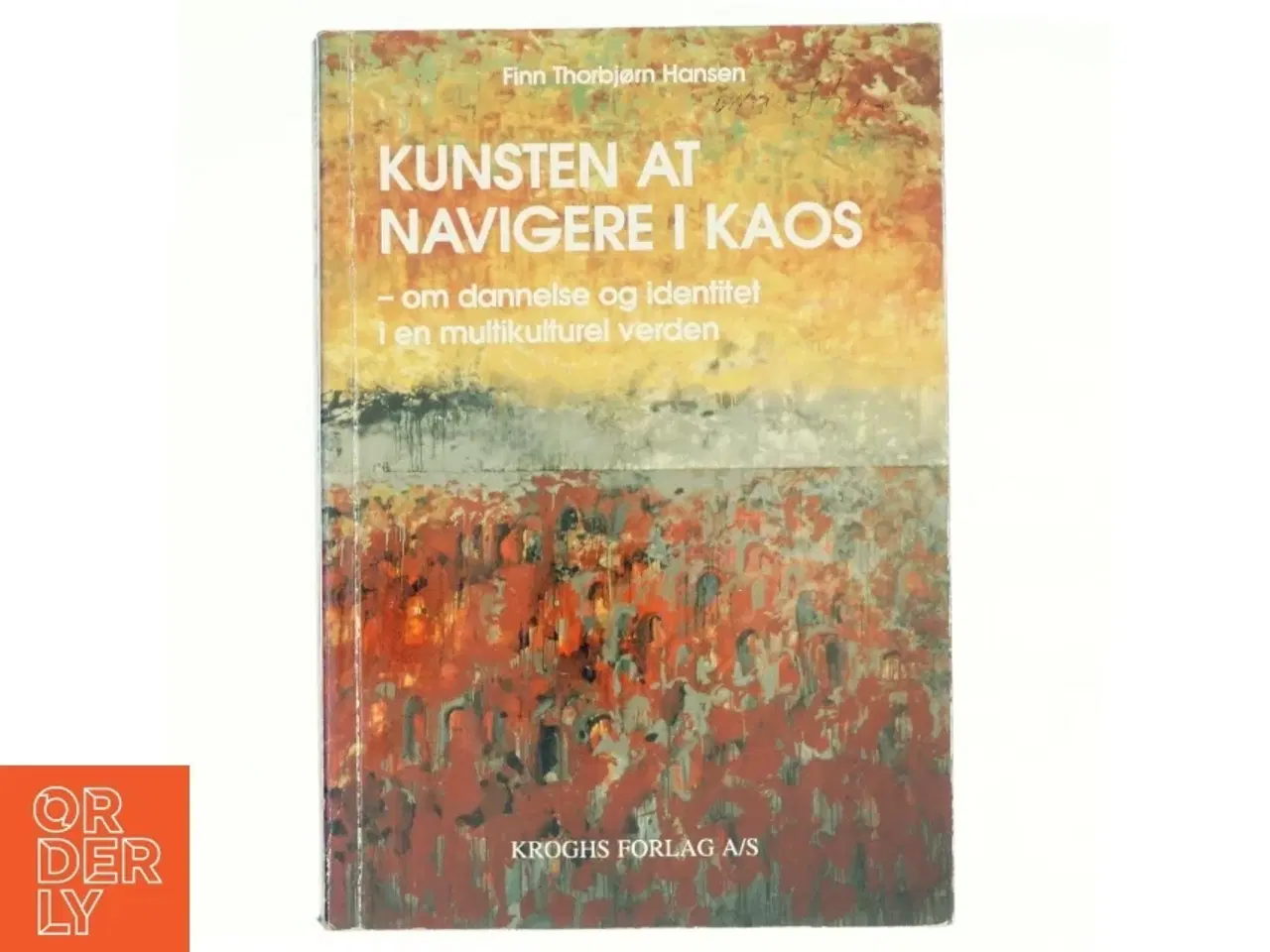 Billede 1 - Kunsten at navigere i kaos af Finn Thorbjørn Hansen (Bog)