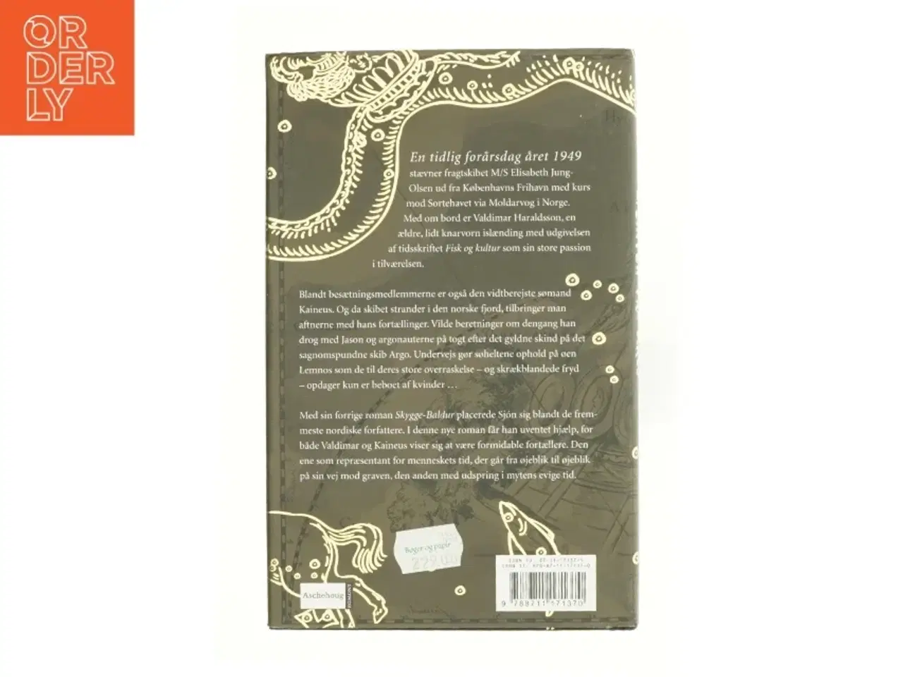 Billede 2 - Splinten fra Argo : en myte om Jason og Kaineus af Sjón (Bog)