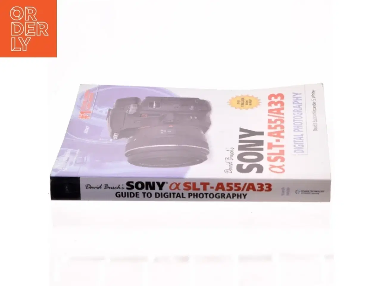 Billede 2 - David Busch&#39;s Sony [Alpha] SLT-A55/A33 Guide to Digital Photography af David D. Busch, Alexander S. White (Bog)