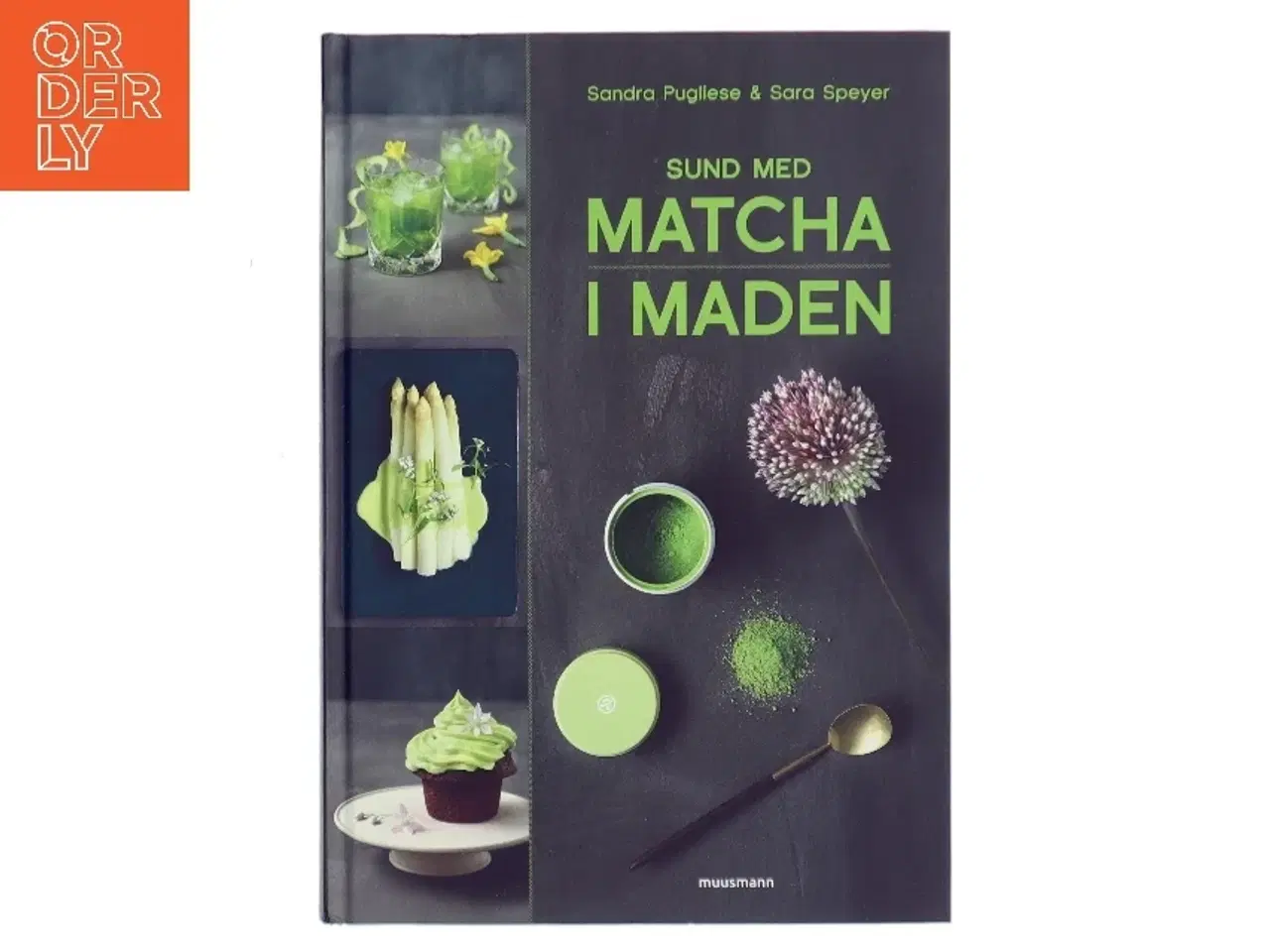 Billede 1 - Sund med matcha i maden af Sandra Pugliese (Bog)