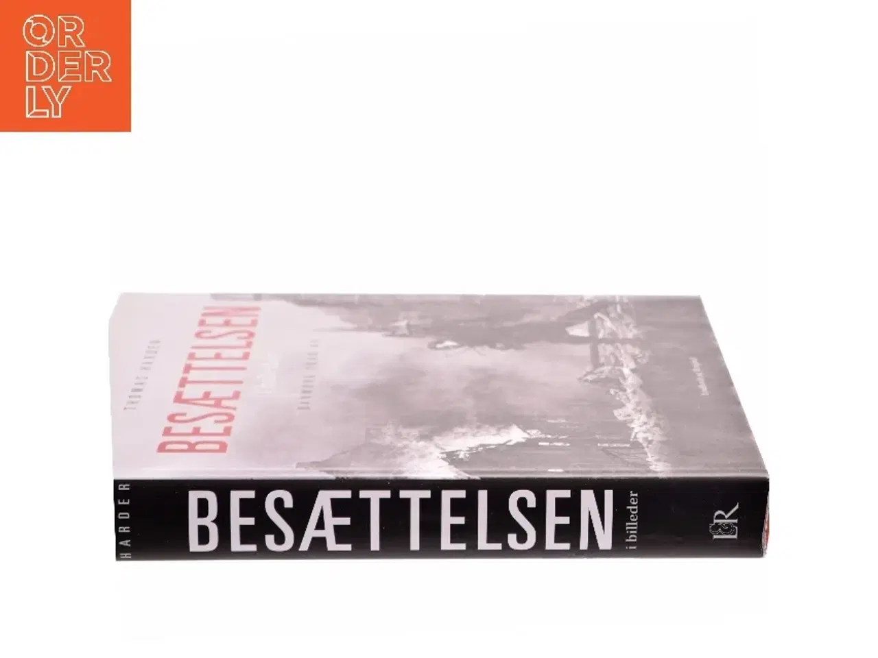 Billede 2 - Besættelsen i billeder : Danmark 1940-45 af Thomas Harder (Bog)