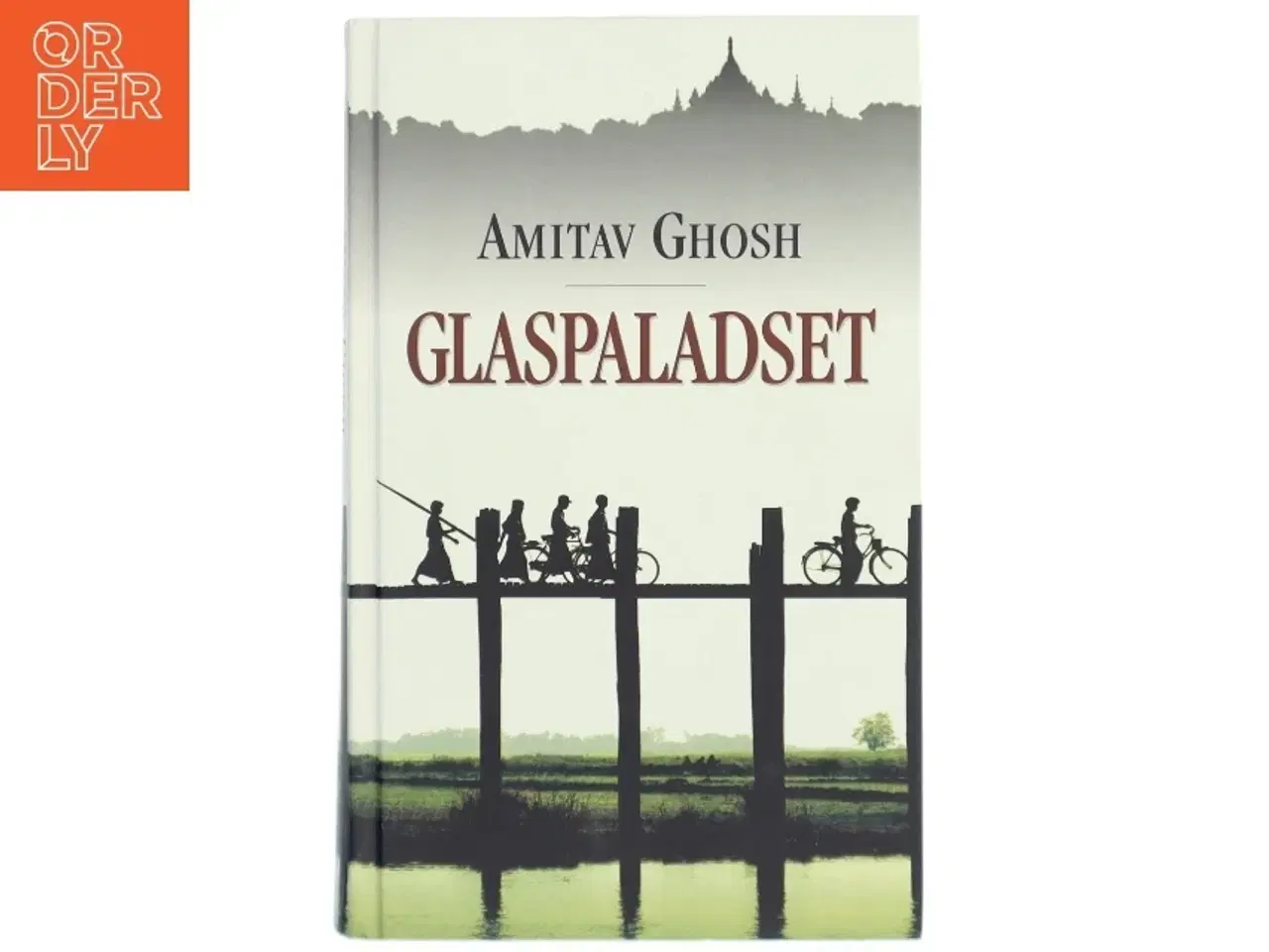 Billede 1 - Glaspaladset af Amitav Ghosh (Bog)