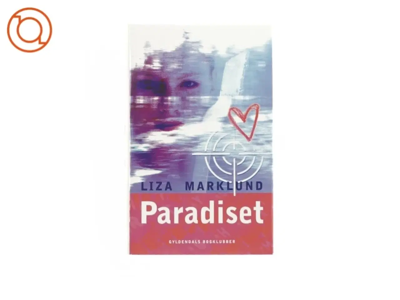 Billede 1 - Paradiset af Lisa Marklund (bog)