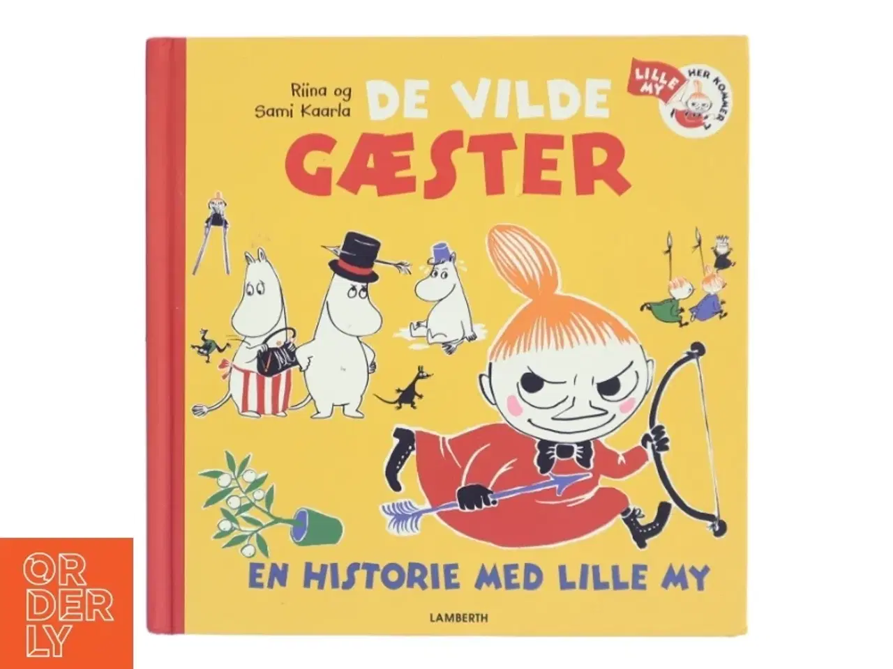 Billede 1 - De vilde gæster - en historie med lille My af Riina og Sami Kaarla (Bog)