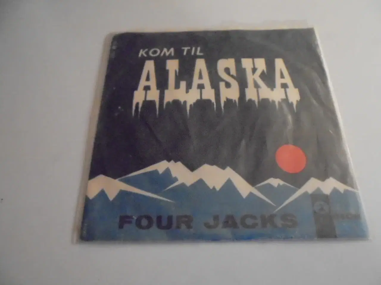 Billede 1 - Single: Four Jacks – Kom til Alaska 