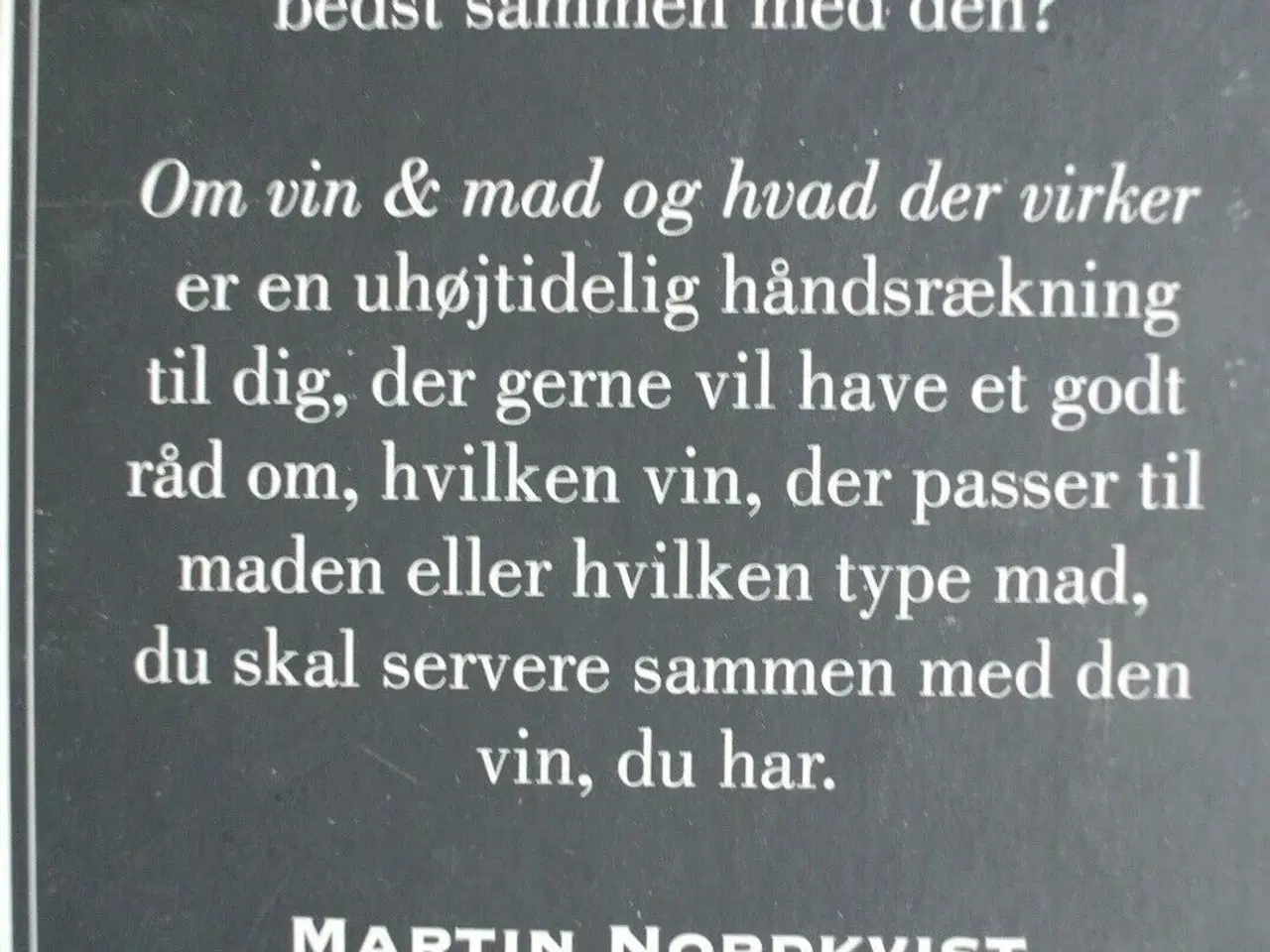 Billede 2 - om vin og mad og hvad der virker, af martin nordkv