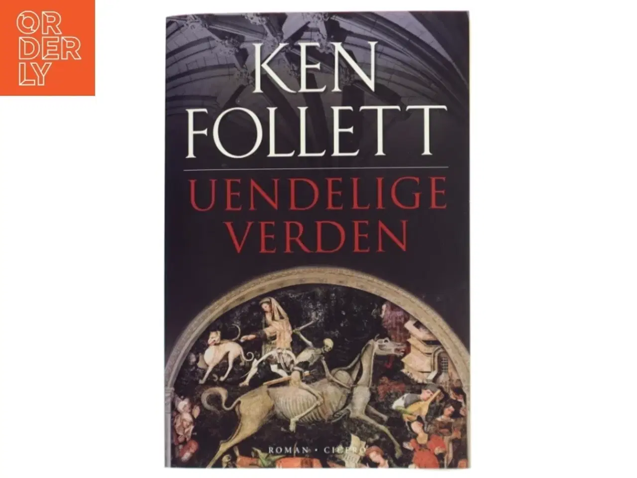 Billede 1 - Uendelige verden af Ken Follett (Bog)