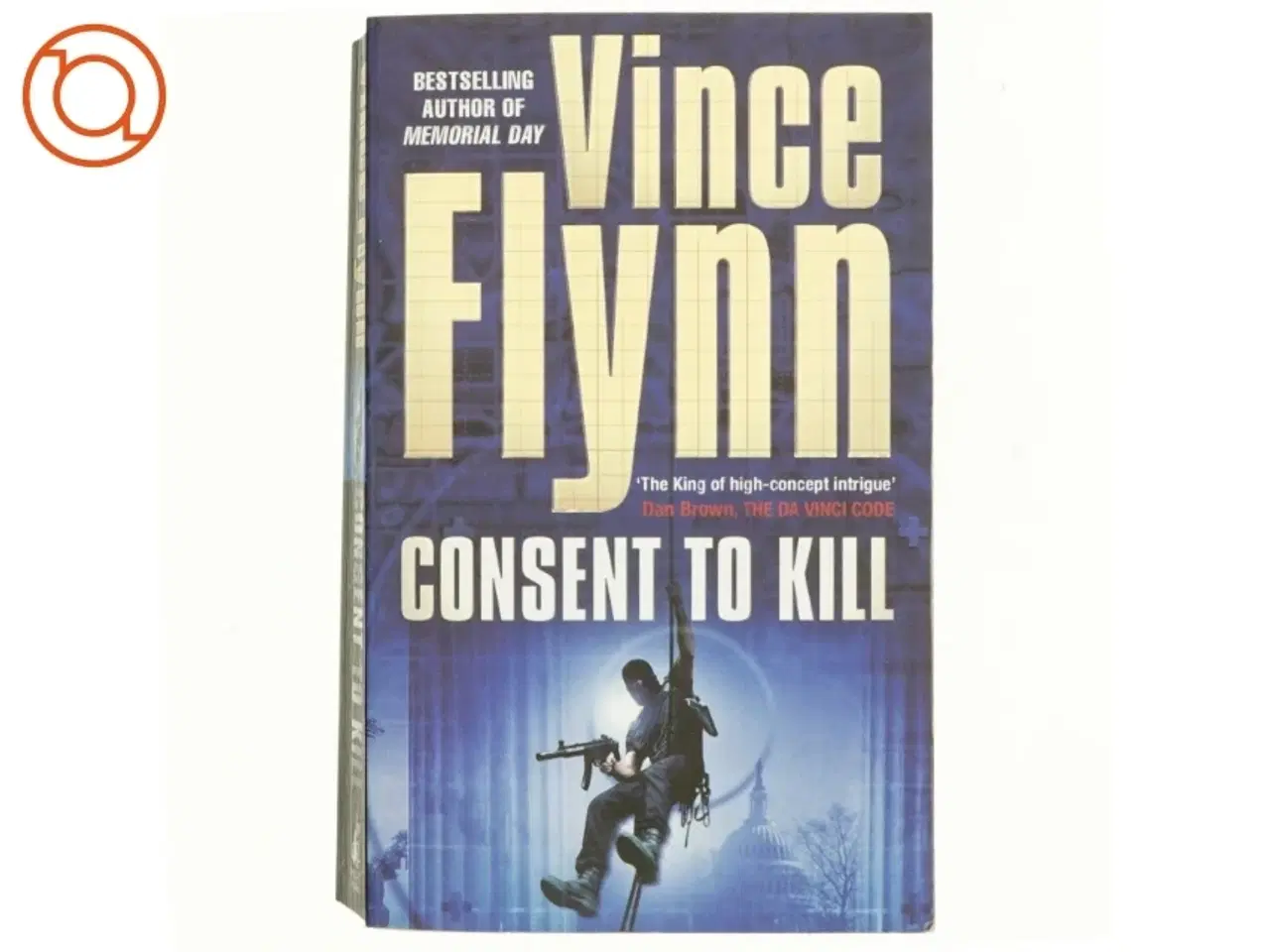 Billede 1 - Consent to Kill af Vince Flynn (Bog)