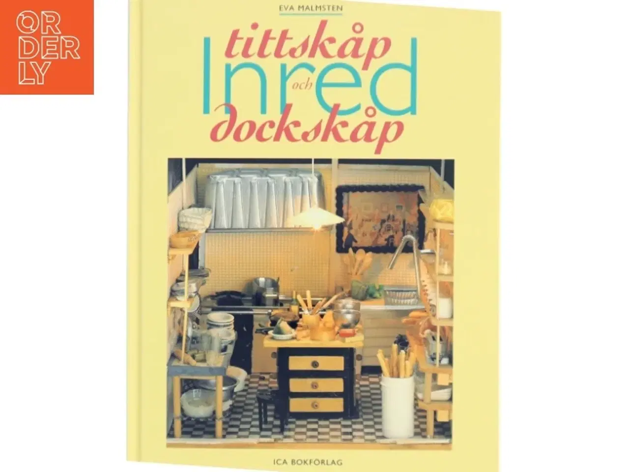 Billede 1 - Inred tittskåp och dockskåp af Eva Malmsten (Bog)