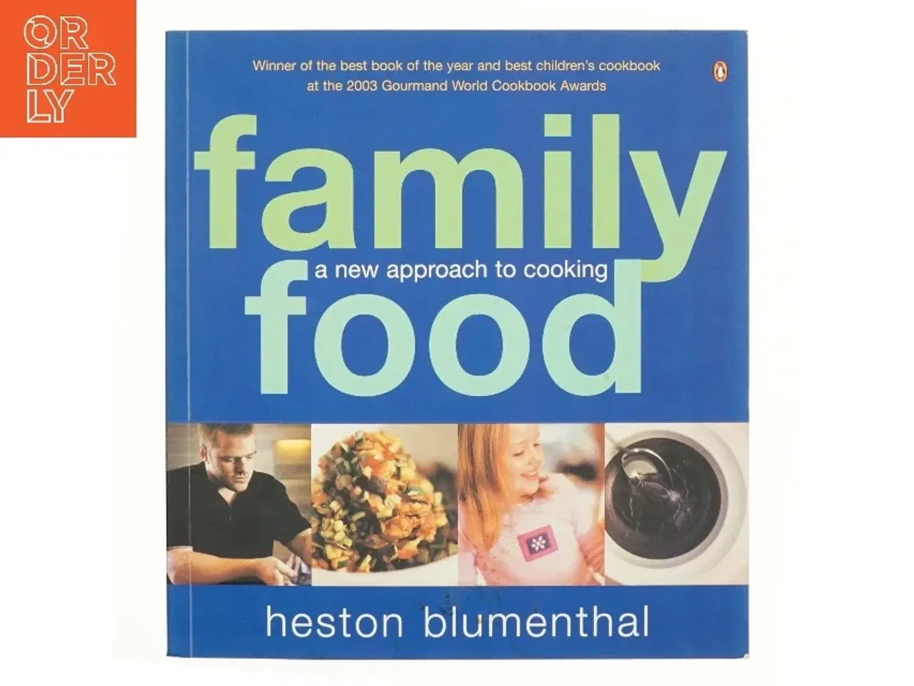 Billede 1 - Family food : a new approach to cooking af Heston Blumenthal (Bog)