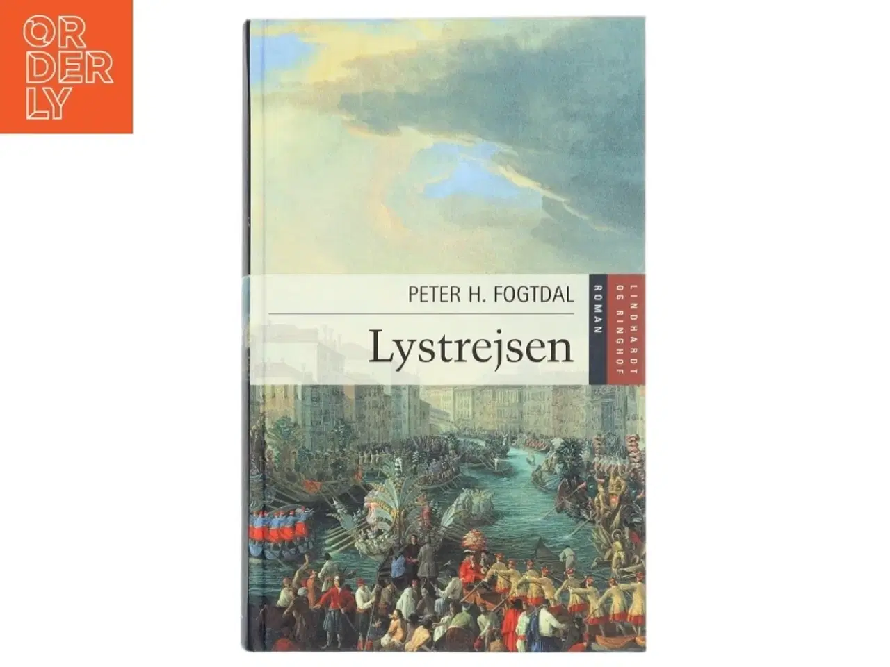 Billede 1 - Lystrejsen : roman af Peter Fogtdal (Bog)