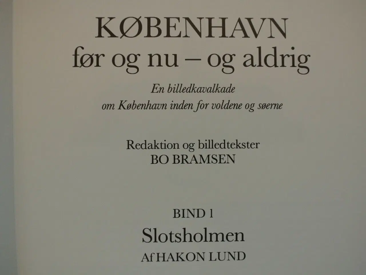 Billede 2 - københavn før og nu og aldrig bind 1 - slotsholmen