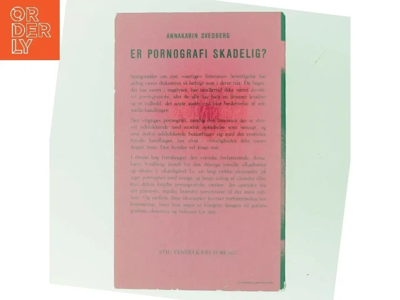 Billede 3 - Er pornografi skadelig? af Annakarin Svedberg (Bog)