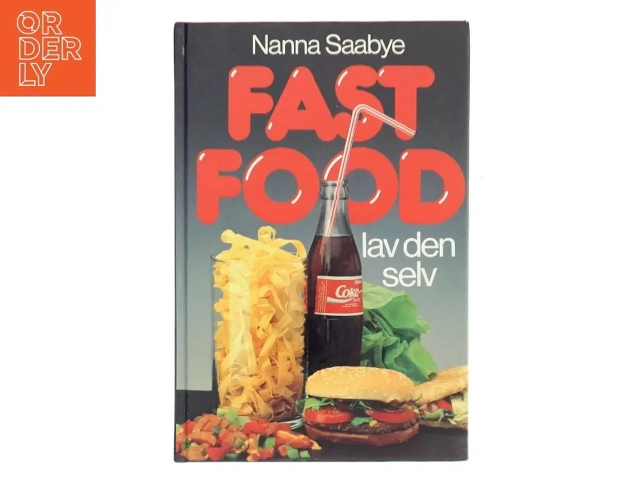 Billede 1 - FAST FOOD af Nanna Saabye (Bog)