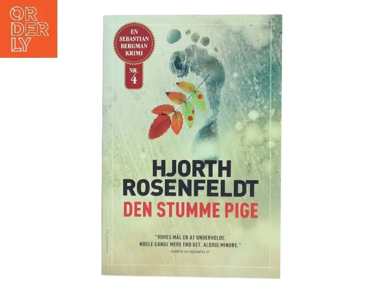 Billede 1 - Den stumme pige : kriminalroman af Michael Hjorth (f. 1963-05-13) (Bog)