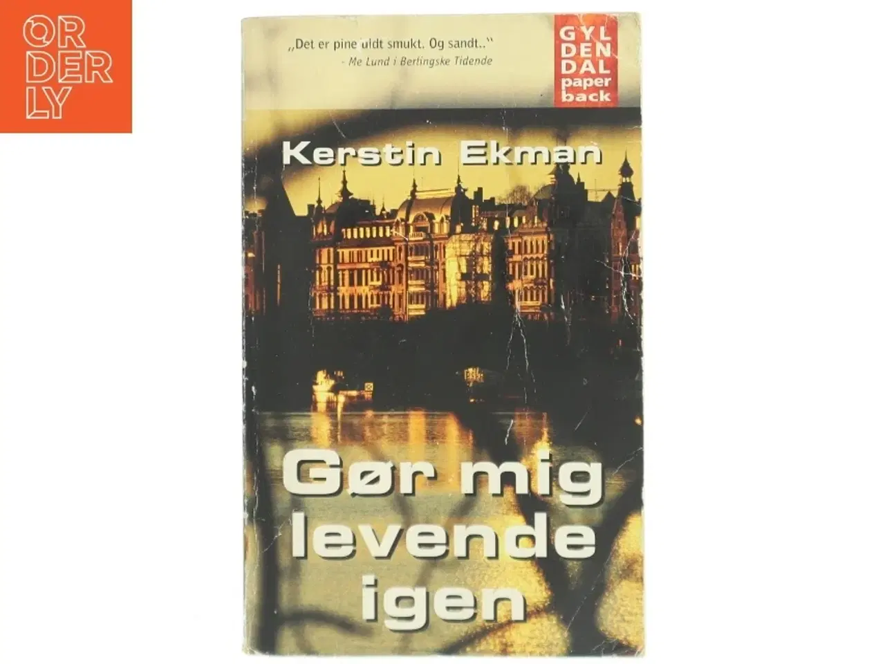Billede 1 - Gør mig levende igen af Kerstin Ekman (Bog)