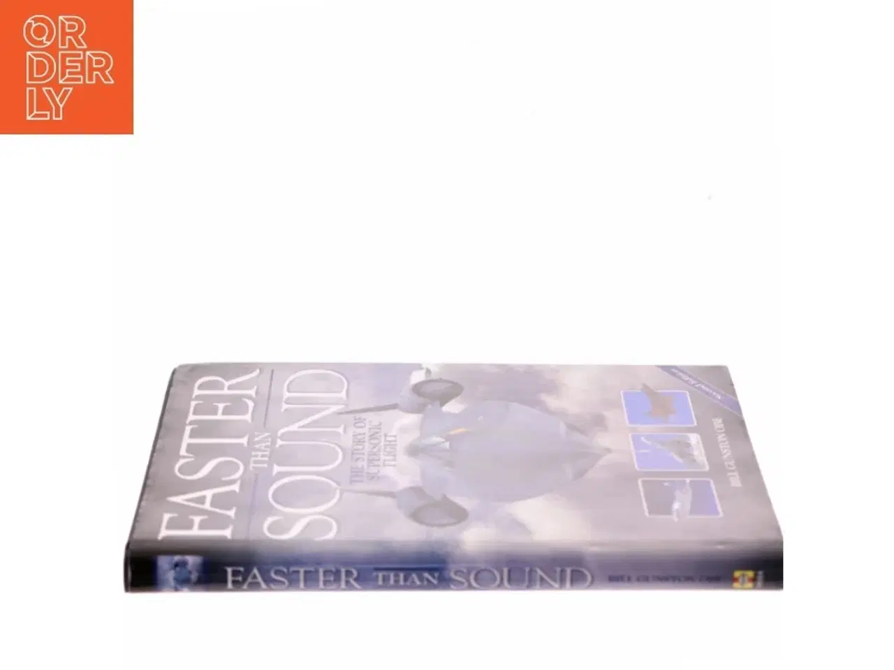 Billede 2 - Faster than sound : the story of supersonic flight af Bill Gunston (Bog)