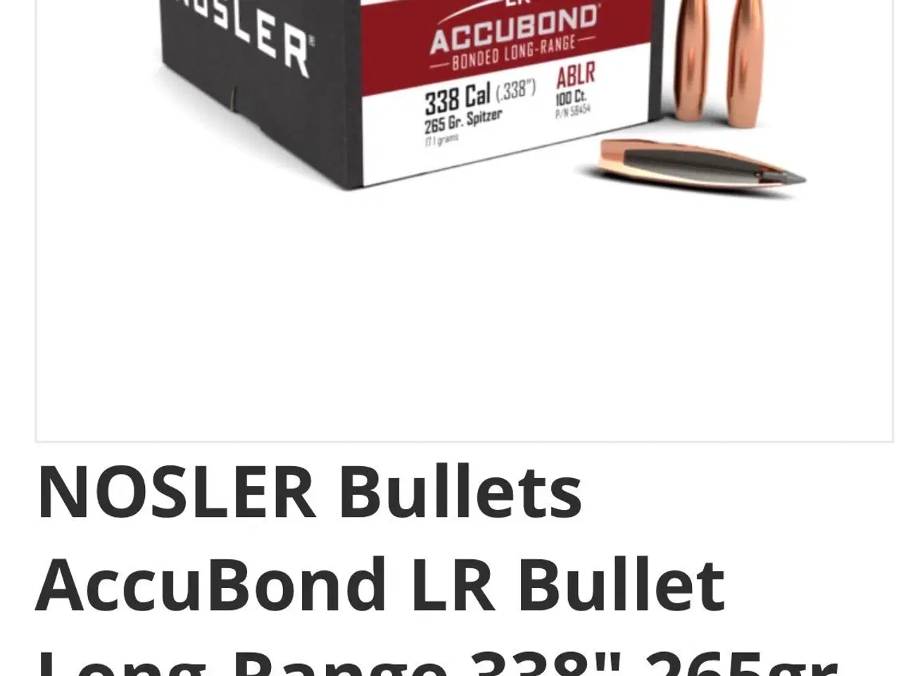Billede 1 - 265 gr Nosler AccuBond LR cal. 338