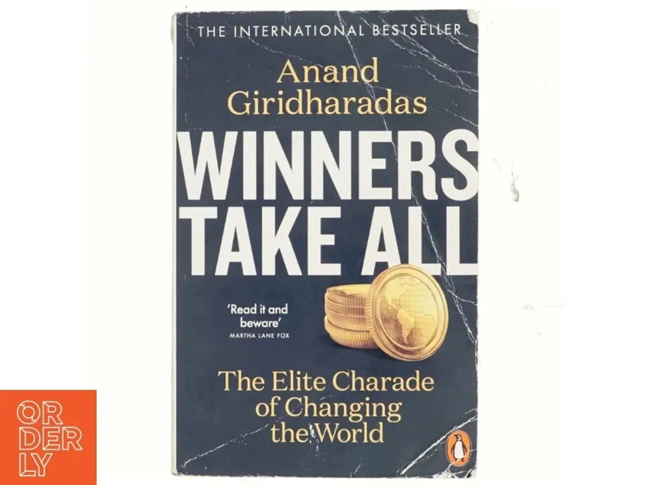 Billede 1 - Winners take all : the elite charade of changing the world af Anand Giridharadas (Bog)