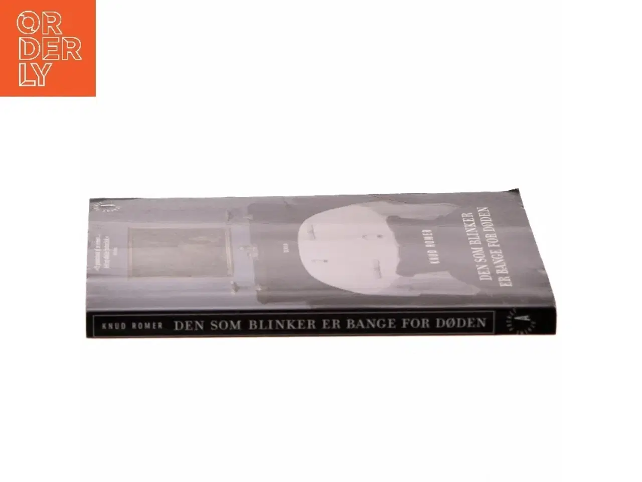 Billede 2 - Den som blinker er bange for døden : roman af Knud Romer (Bog)