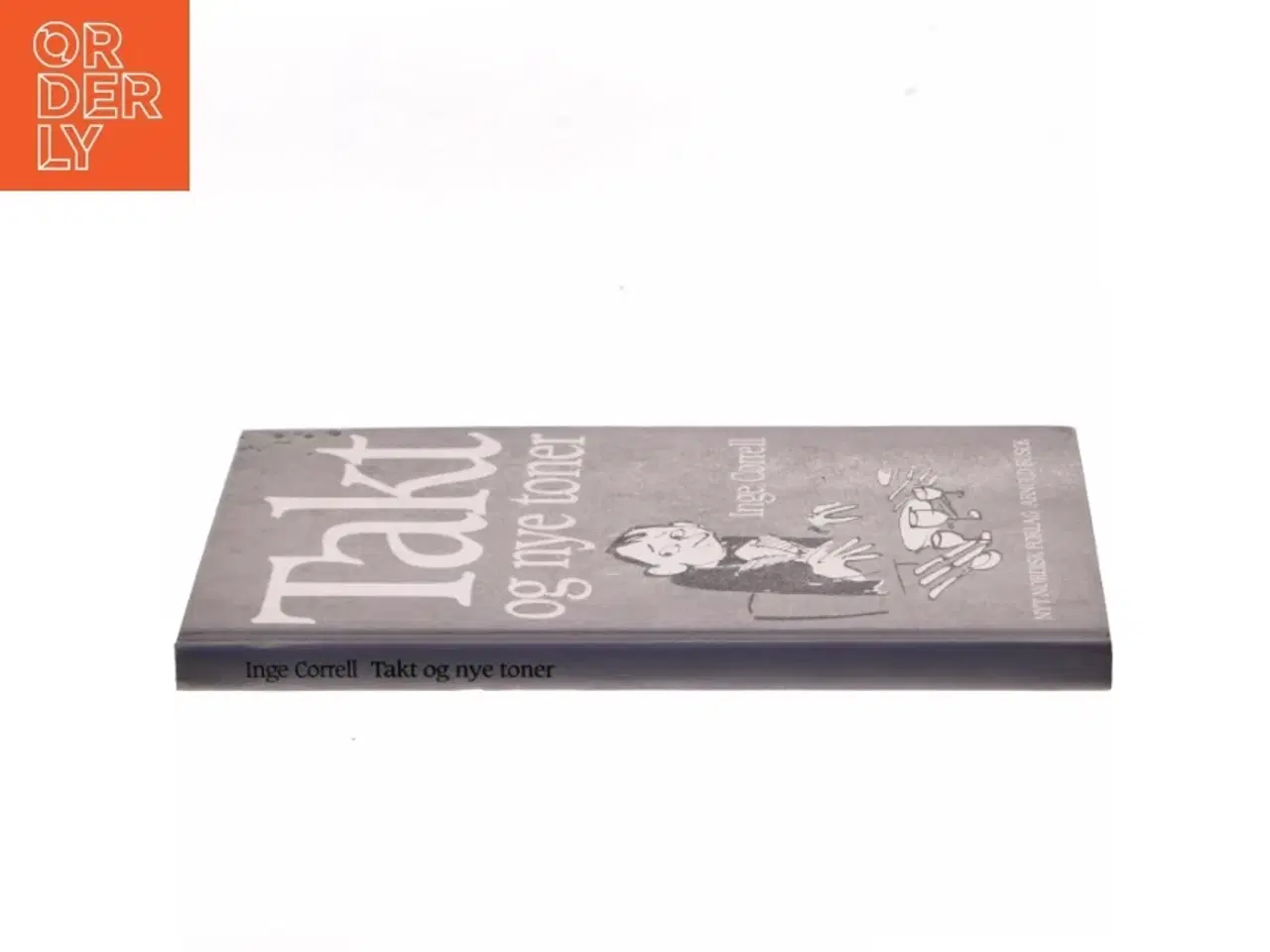 Billede 2 - Takt og nye toner af Inge Correll (Bog)