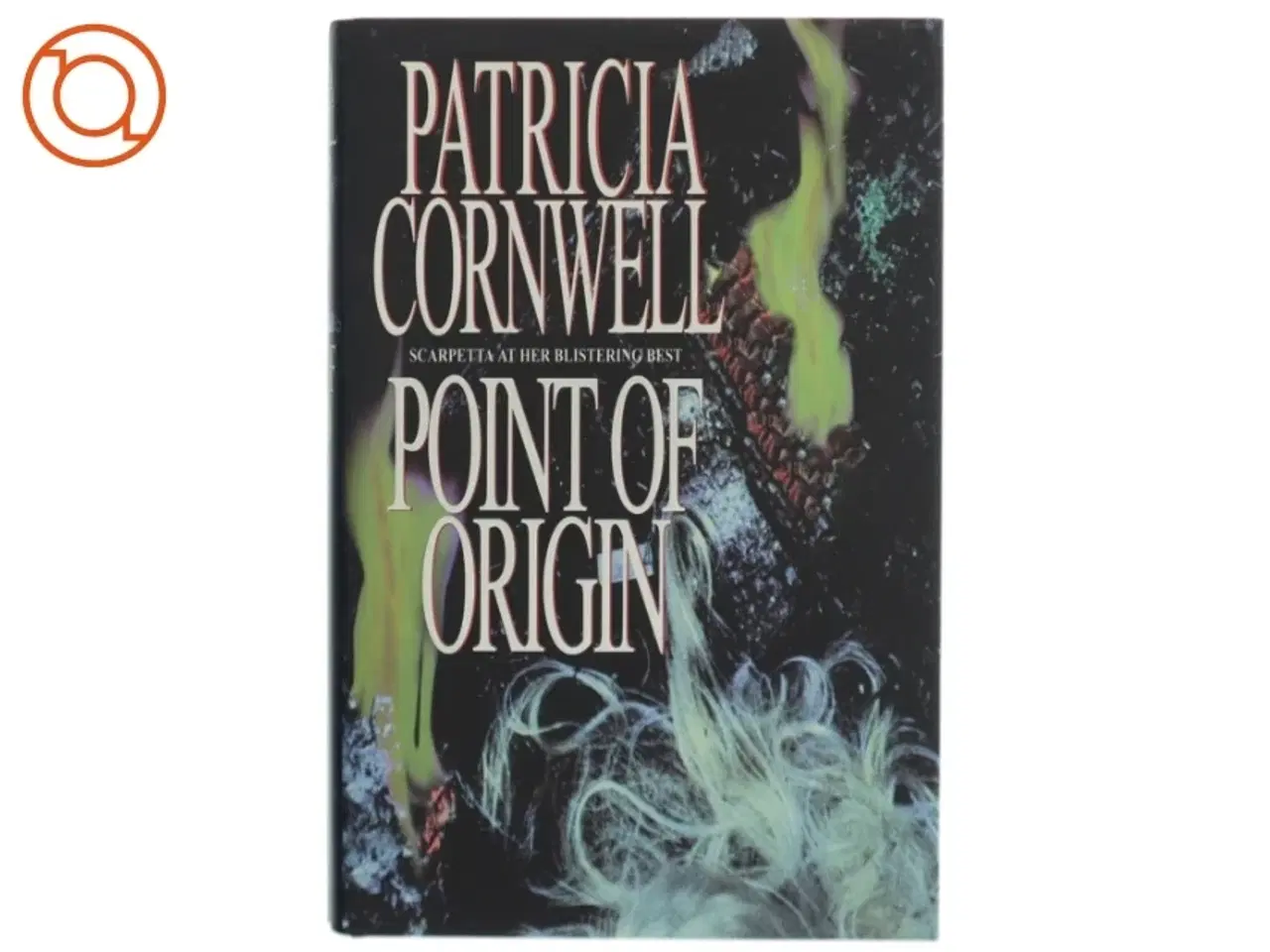 Billede 1 - Point of origin af Patricia D. Cornwell (Bog)