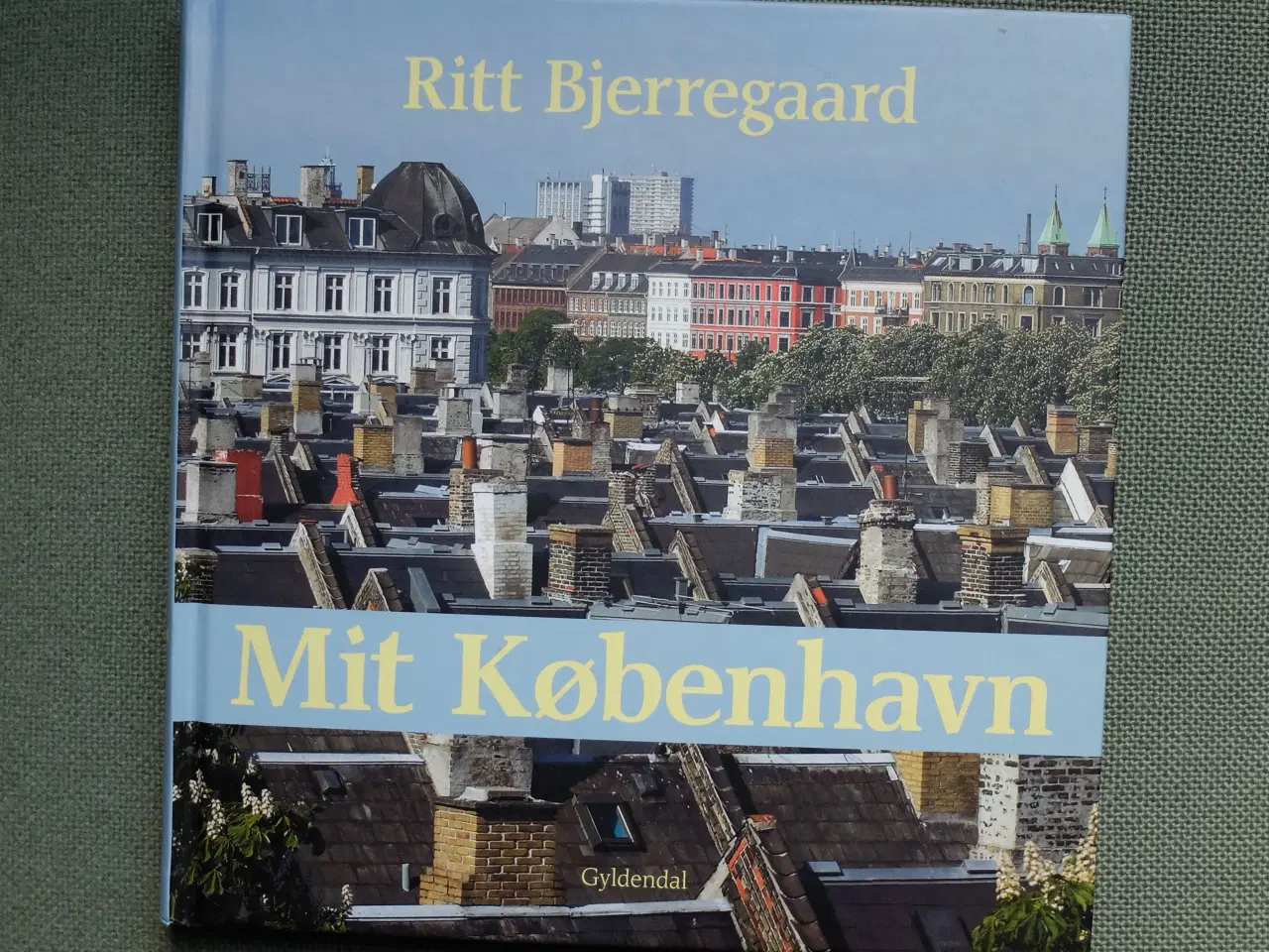 Billede 1 - RITT BJERREGAARD: Mit København 