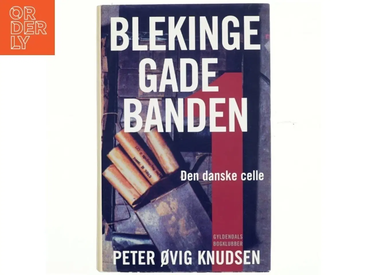 Billede 1 - Blekingegadebanden. 1 af Peter Øvig Knudsen (Bog)