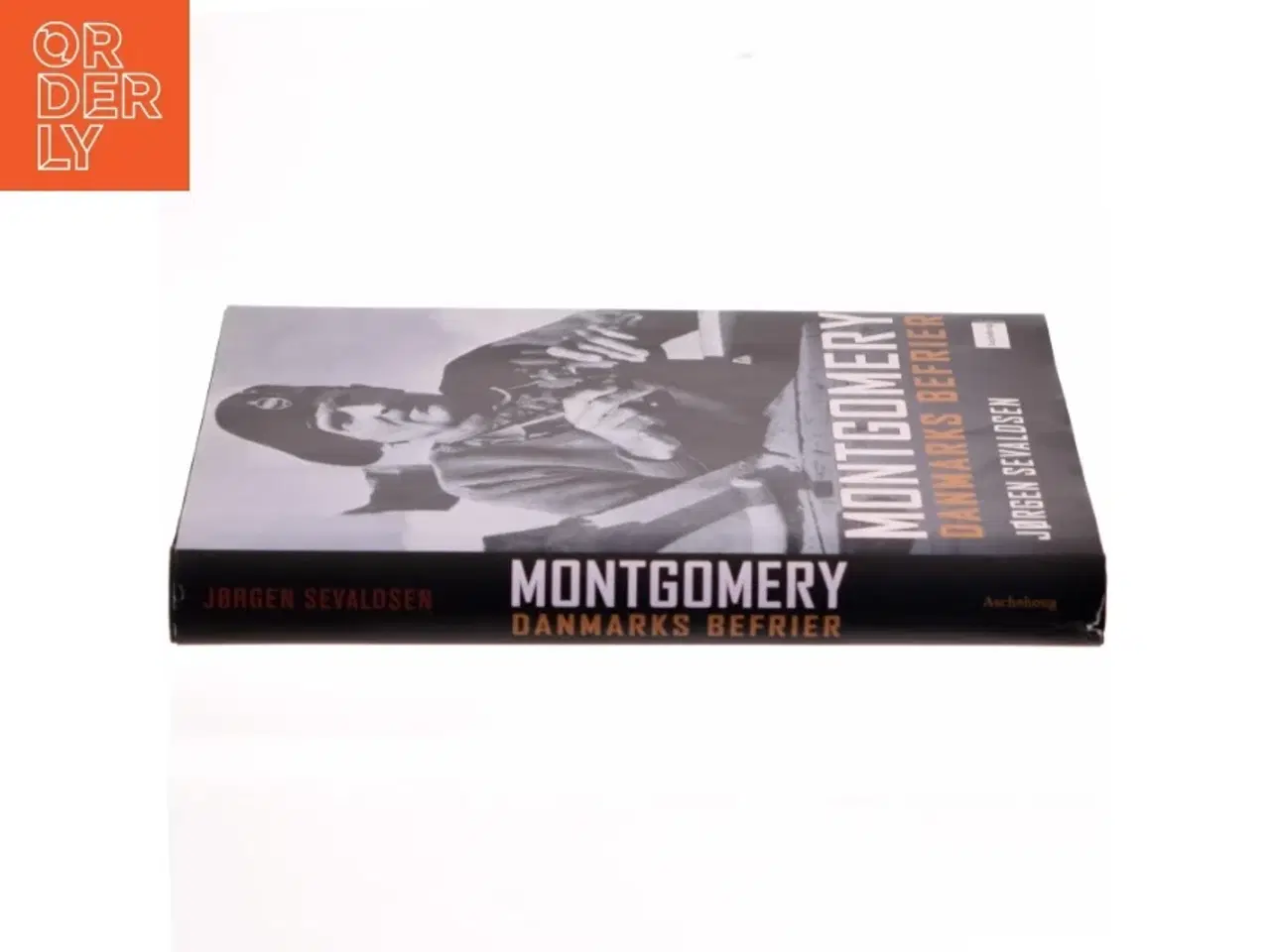 Billede 2 - Montgomery : Danmarks befrier af J. Sevaldsen (Bog)