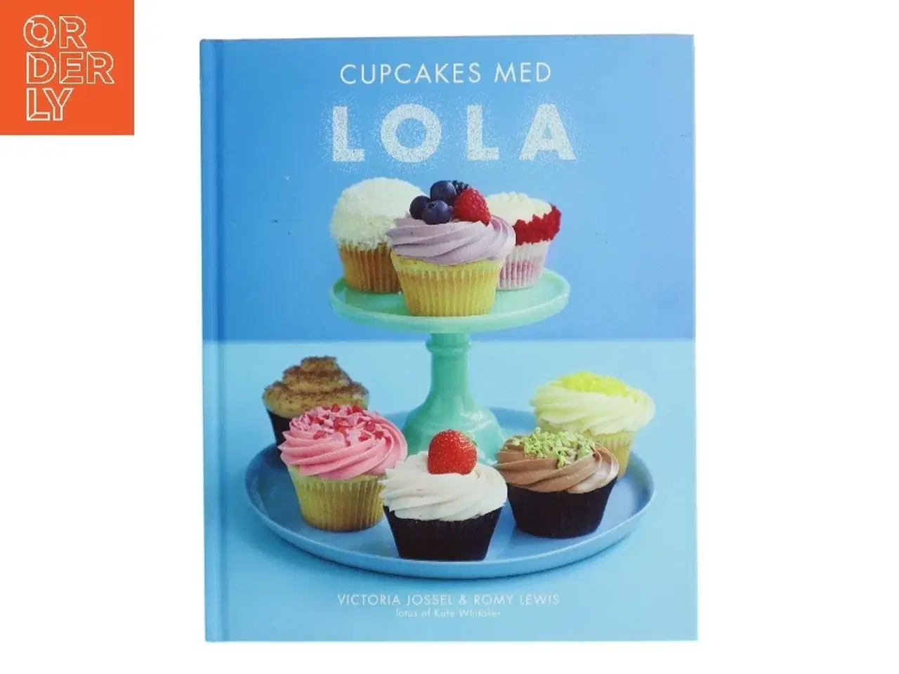 Billede 1 - Cupcakes med Lola (Bog)