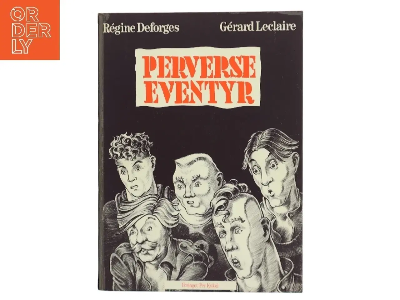 Billede 1 - Perverse Eventyr af Régine Deforges (Bog)
