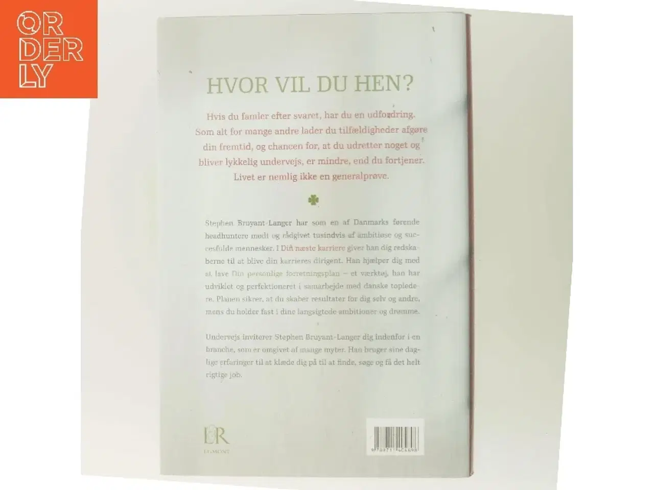 Billede 3 - Din næste karriere : headhunterens guide til livslang succes af Stephen Bruyant-Langer (Bog)