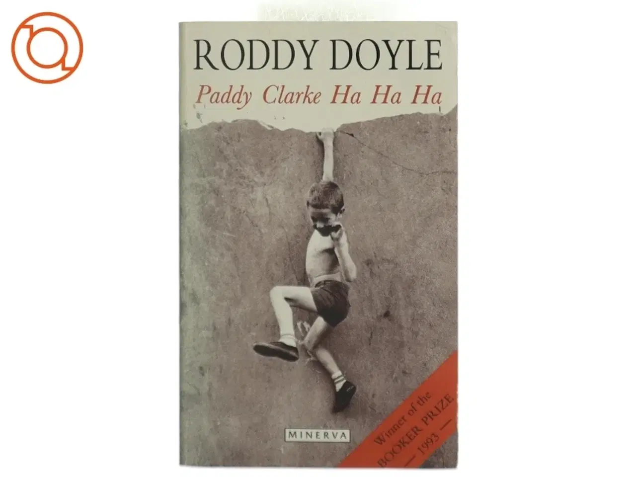 Billede 1 - Paddy Clarke Ha Ha Ha af Roddy Doyle fra Minerva
