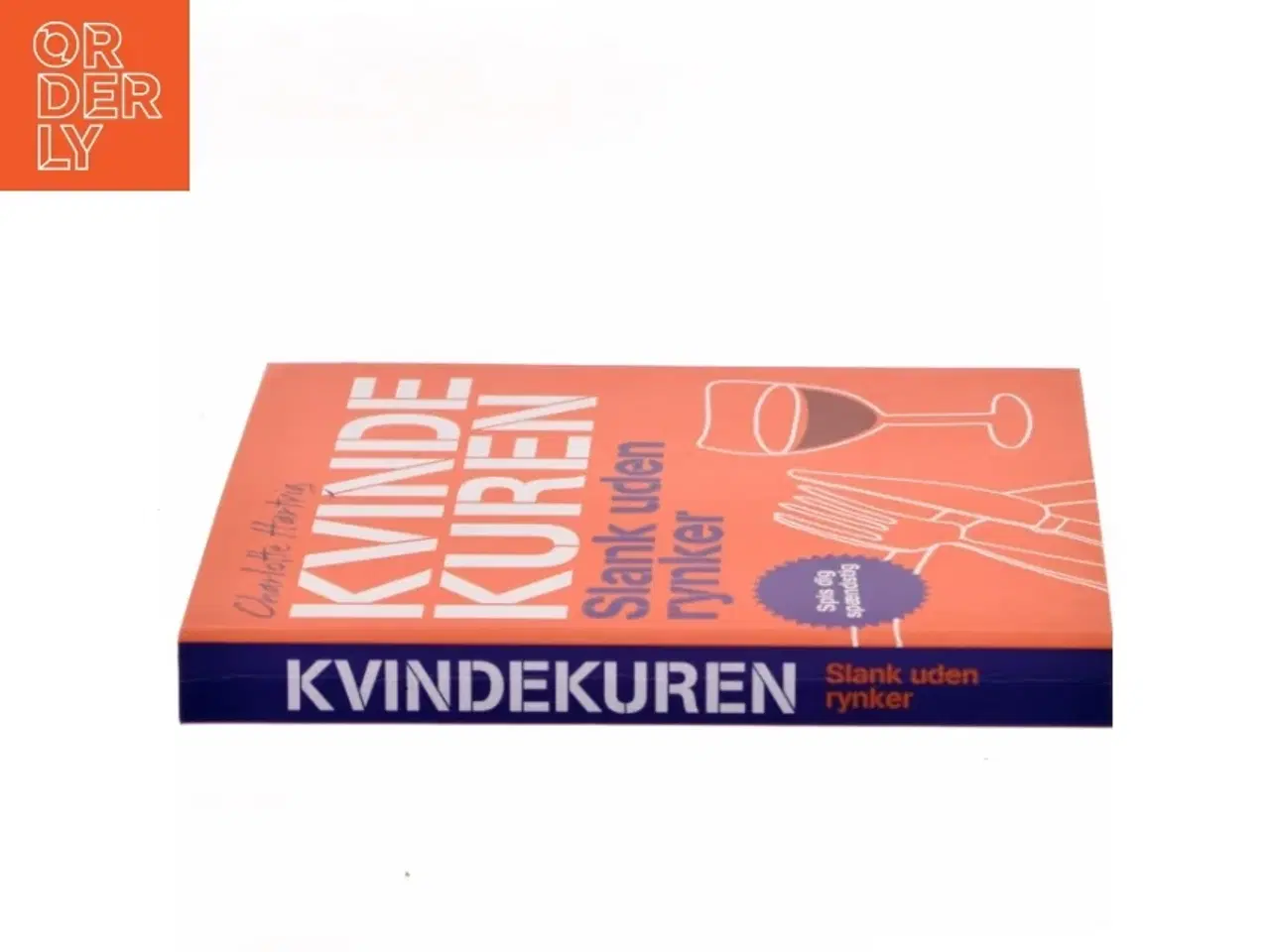 Billede 2 - Kvindekuren : slank uden rynker af Charlotte Hartvig (Bog)