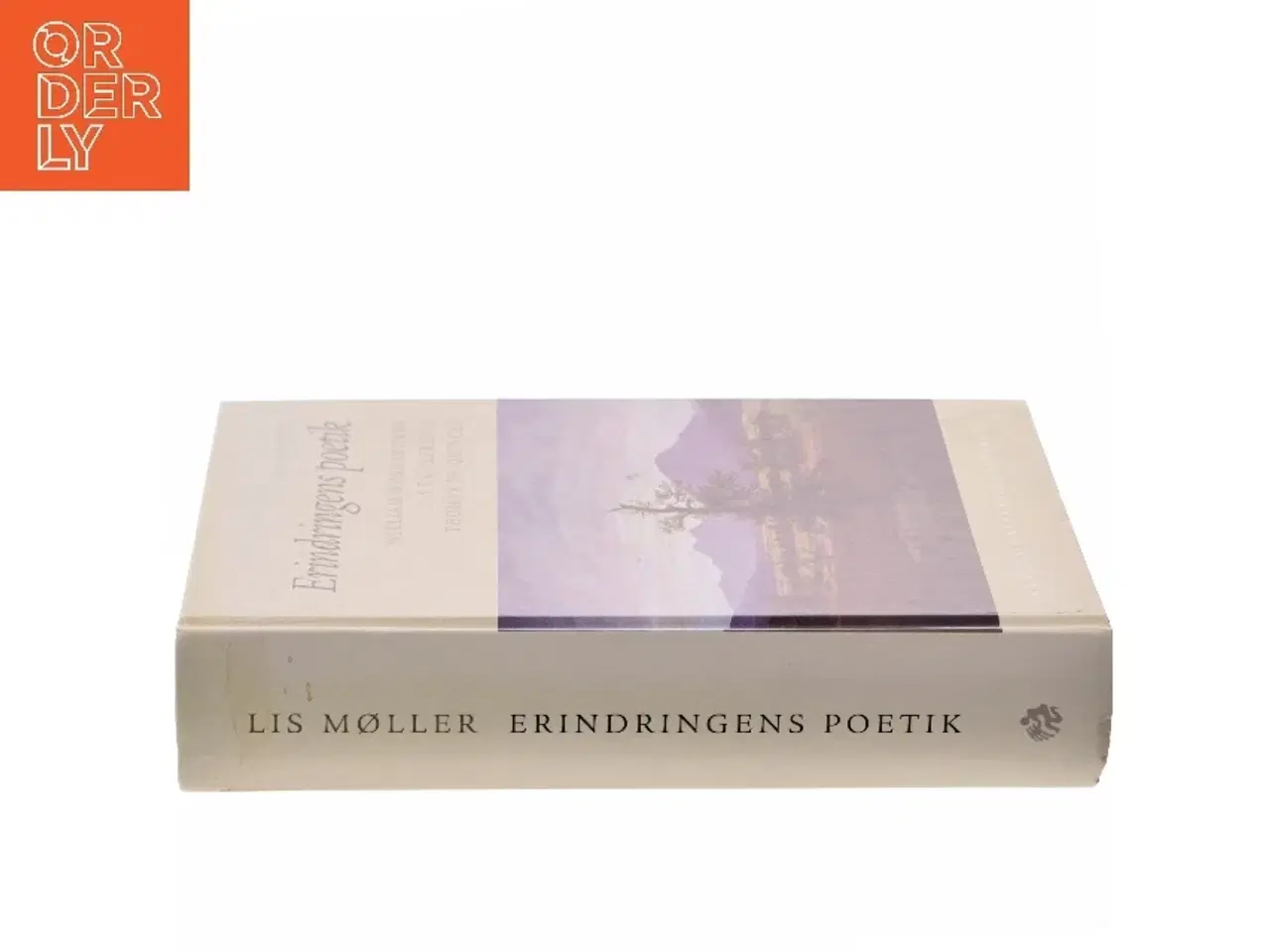 Billede 2 - Erindringens poetik : William Wordsworth, S.T. Coleridge, Thomas De Quincey af Lis Møller (f. 1955) (Bog)