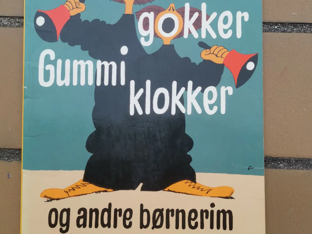 Billede 1 - Okker gokker Gummi klokker og andre Børnerim Bog