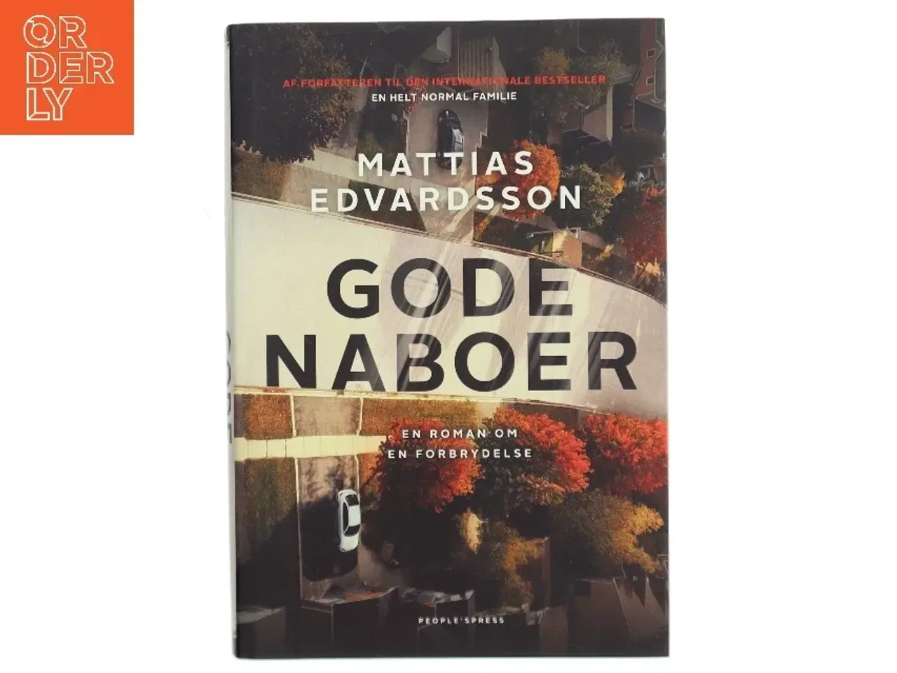 Billede 1 - Gode naboer : roman af Mattias Edvardsson (f. 1977) (Bog)